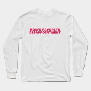 MOM'S FAVORITE DISAPPOINTMENT white Long Sleeve T-Shirt